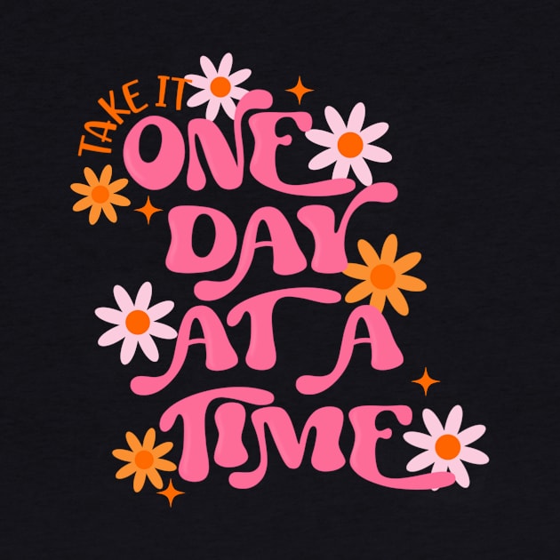 Take it One Day at A Time by createdbyginny